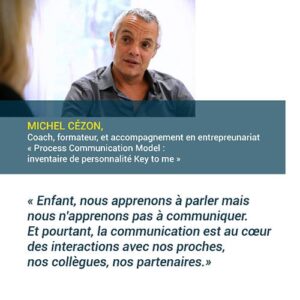 La promo’ NCPIF coachée par Michel Cézon : le Process Communication Model